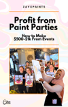 Profit From Paint Parties - Live Webinar